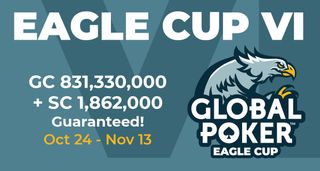 Global Poker Championships - Eagle Cup VI