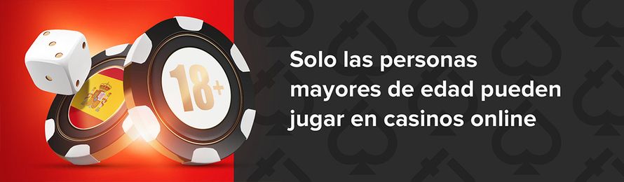 solo las persones mayores de edad pueden jugar en casinos online