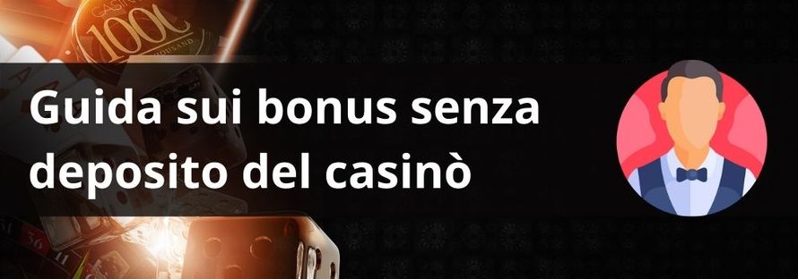 guida ai bonus senza deposito del casinò