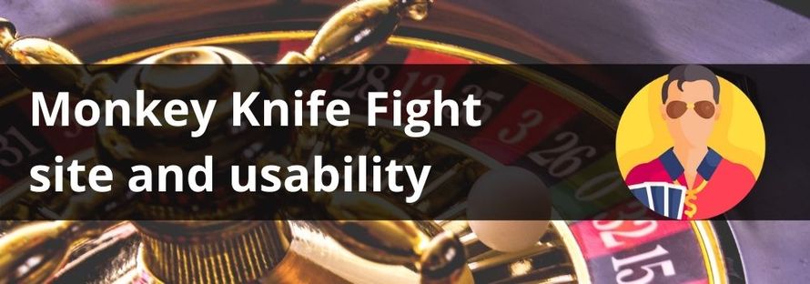 Monkey Knife Fight site and usability